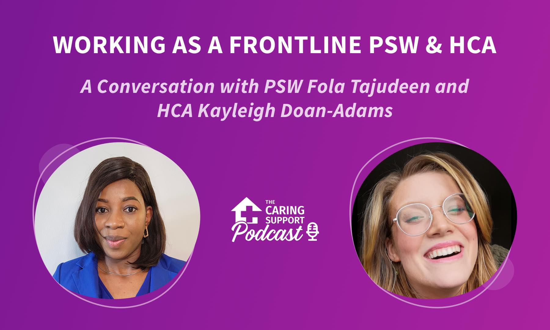 Working as a Frontline PSW & HCA